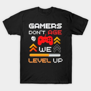Gamers Don't Age We Level Up T-Shirt